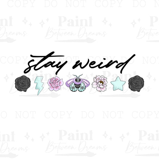 Stay Weird